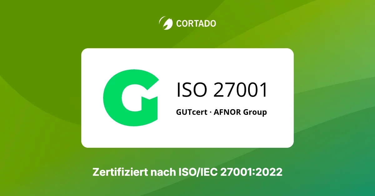 Cortado Mobile Solutions ist ISO-27001-zertifiziert: Sicherheit mit System